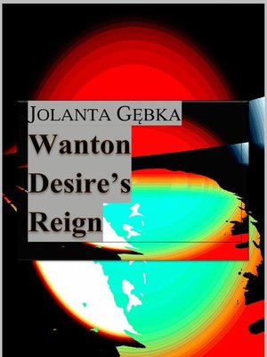 cover image of Wanton Desire's Reign